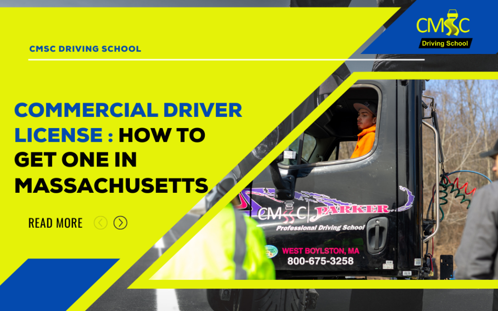 Commercial Driver License. How to get one in Massachusetts